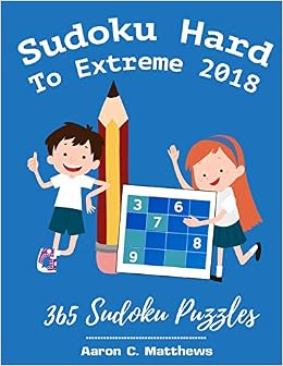 Sudoku Hard To Extreme 2018 365 Sudoku Puzzles Sudoku - 