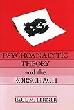 Psychoanalytic Theory and the Rorschach