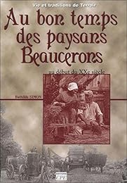 Au bon temps des paysans beaucerons