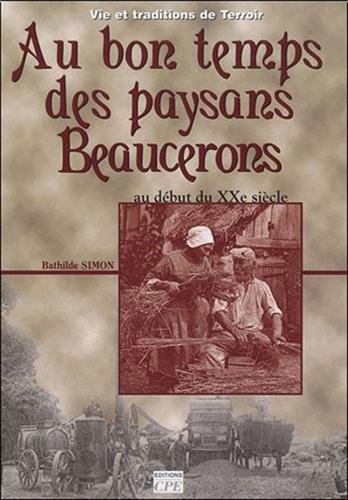 Au bon temps des paysans beaucerons