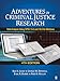 Adventures in Criminal Justice Research: Data Analysis Using SPSS 15.0 and 16.0 for Windows by Kim A. Logio, George W. Dowdall
