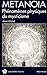 Métanoia: Phénomènes physiques du mysticisme (Série Religions comparées) (French Edition) by 