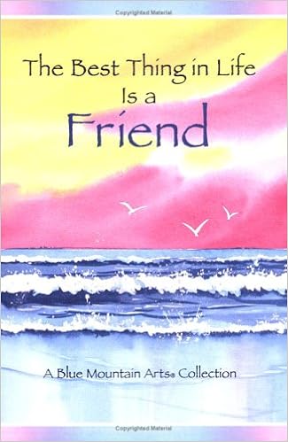 Best Thing In Life Is A Friend A Blue Mountain Arts Collection Friendship Schutz Susan Polis 9780883962497 Amazon Com Books Best Thing In Life Is A Friend A Blue Mountain Arts Collection Friendship Schutz Susan Polis 9780883962497 Amazon Com Books