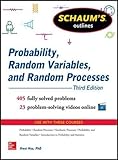 Schaum's Outline of Probability, Random Variables, and Random Processes, 3rd Edition (Schaum's Outlines)