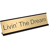ExcelMark Livin' The Dream Desk Plate – 2"x 8"Novelty Name Plate – Gold Name Plate with Black Desk Holder