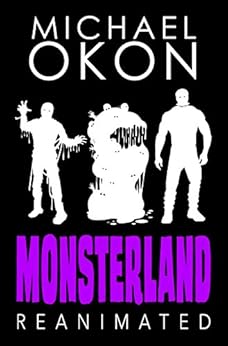 Monsterland Reanimated (Monsterland Series Book 2) by [Okon, Michael]