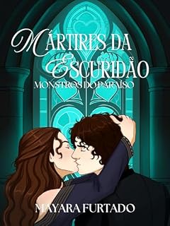 Livro Mártires da Escuridão: Monstros do Paraíso