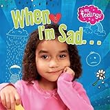 When I'm Sad (My Feelings)