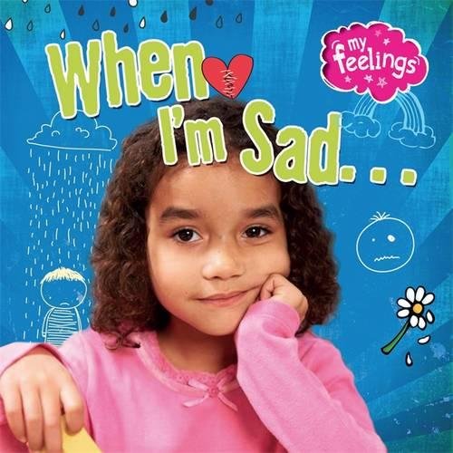 When I'm Sad (My Feelings)