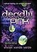 Deadly Pink