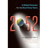 2052: A Global Forecast for the Next Forty Years