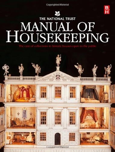 Download The National Trust Manual of Housekeeping: The Care of Collections in Historic Houses Open to the Public PDF