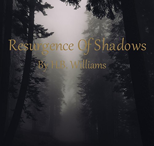 Resurgence Of Shadows