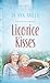 Licorice Kisses (Truly Yours Digital Editions Book 513)