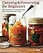 Canning and Preserving for Beginners: The Essential Canning Recipes and Canning Supplies Guide primary