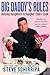 Big Daddy's Rules: Raising Daughters Is Tougher Than I Look - Book by Steve Schirripa