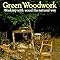 green woodwork: working with wood the natural way: abbott