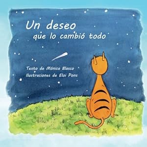 Un deseo que lo cambió todo. (Spanish Edition)