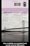 Steelwork Corrosion Control, Bayliss, Derek A. and Deacon, D. H., 0415261015