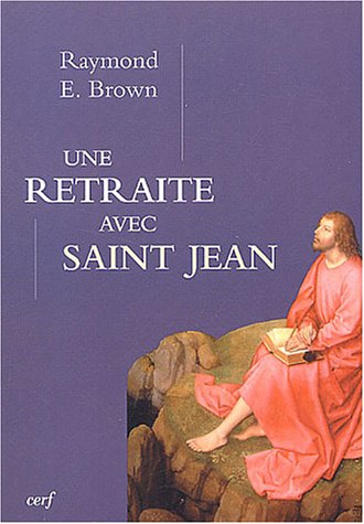 Une  retraite avec saint Jean