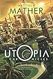 The Utopia Chronicles (Atopia)