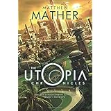 The Utopia Chronicles (Atopia)