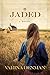 Jaded: A Novel (Mended Hearts Series Book 1) by 