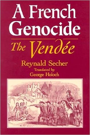genocide Vendee French Revolution Catholic censorship crime Enlightenment freemasonry military violence war denial