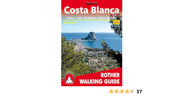 Costa Blanca, Denia – Calpe – Benidorm – Alcoy – Alicante ...