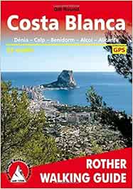 Costa Blanca, Denia – Calpe – Benidorm – Alcoy – Alicante ...