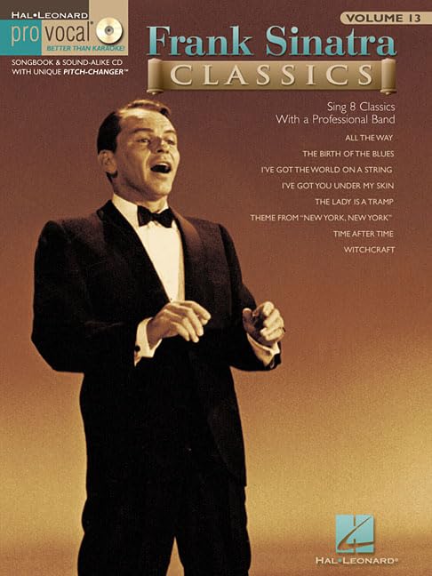 Frank Sinatra Classics: Pro Vocal Men's Edition Volume 13 (Hal Leonard Pro Vocal (Numbered))
