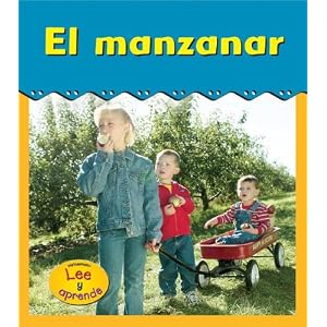 El manzanar (Heinemann Lee Y Aprende, Excursiones) (Spanish Edition)