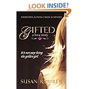 Gifted A Love Story A Redeeming Romance Medical Mystery