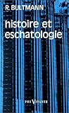 Histoire et eschatologie by