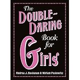 The Double-Daring Book for Girls