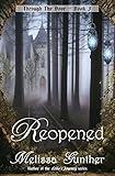 Reopened (Through The Door, Book 3)