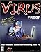 Virus Proof : The Ultimate Guide to Protecting Your PC by Phil Schmauder