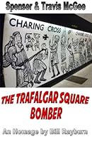 Spenser & Travis McGee: The Trafalgar Square Bomber 1499733542 Book Cover