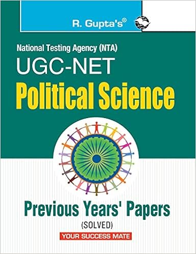 NTA-UGC-NET/JRF: Political Science (Paper I & Paper II) Previous Years Papers (Solved): Political Science (Paper I, II & III) Previous Papers