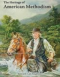 The Heritage of American Methodism by 