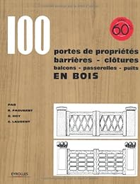 100 portes de propriétés, barrières, clôtures, balcons, passerelles, puits en bois