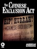 American Experience: Chinese Exclusion Act