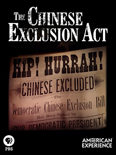 American Experience: Chinese Exclusion Act