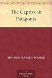 The Captive in Patagonia by 