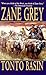 Tonto Basin by Zane Grey