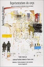 Représentations du corps dans les arts du spectacle et la littérature des pays germanophones