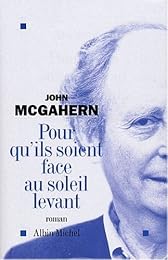 Pour qu'ils soient face au soleil levant