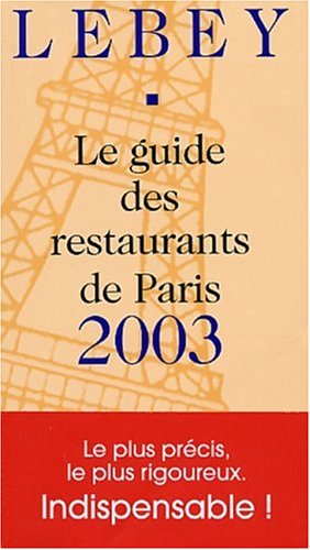 Le  guide des restaurants de Paris, 2003