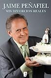 Mis divorcios reales (Spanish Edition)