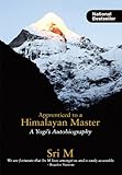 Apprenticed to a Himalayan Master (A Yogi's Autobiography) cover